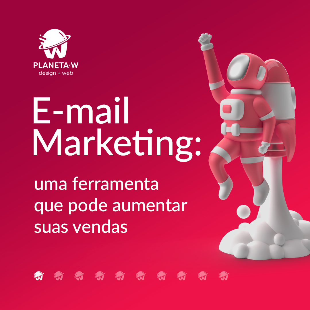E-mail Marketing: uma ferramenta que pode aumentar suas vendas