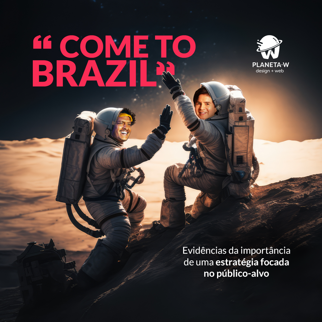 “Come to Brazil”: evidências da importância de uma estratégia focada no público-alvo